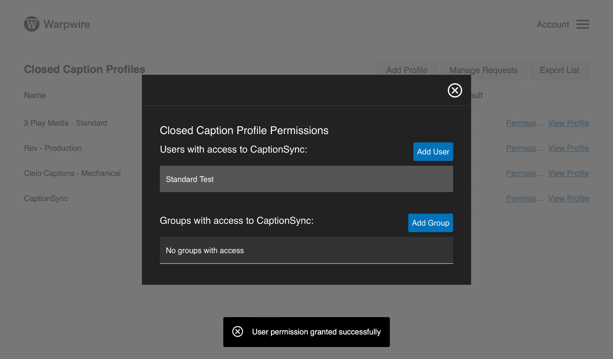 Closed Caption Profiles Permission workflow, successfully added a user permission