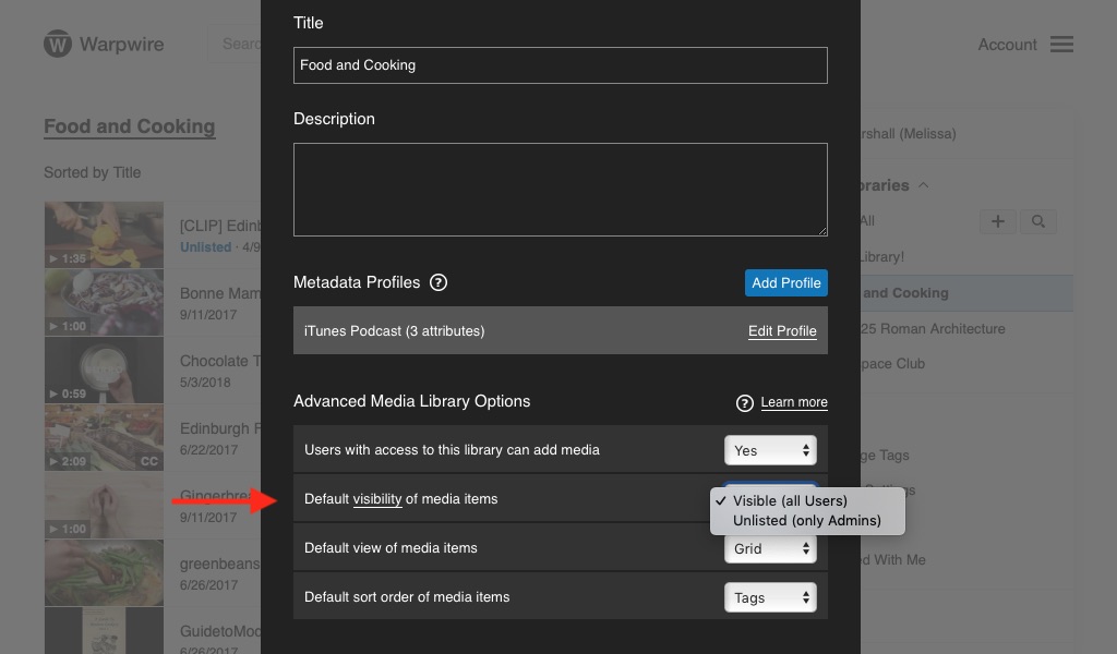 Warpwire Media Library options pane, with dropdown menu for visibility open